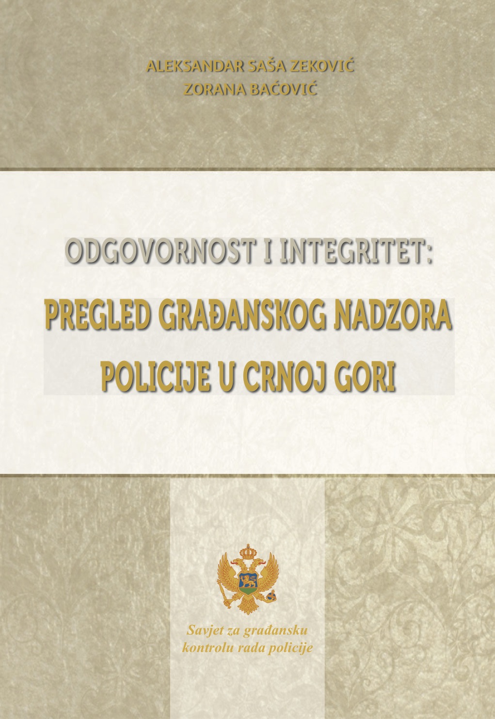 Odgovornost i integritet: Pregled građanskog nadzora policije u Crnoj Gori